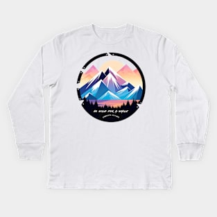 Go Wild For A While Embrace Nature Kids Long Sleeve T-Shirt